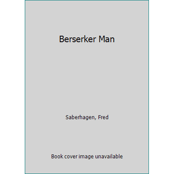 Pre-Owned Berserker Man (Unknown) 044105496X 9780441054961