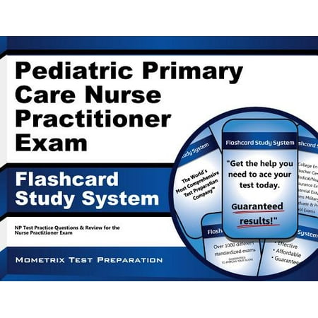 Pediatric Primary Care Nurse Practitioner Exam Secrets Study Guide NP
Test Review For The Nurse Practitioner Pediatric Primary Care Nurse Practitioner Exam Secrets Study Guide NP
Test Review For The Nurse Practitioner