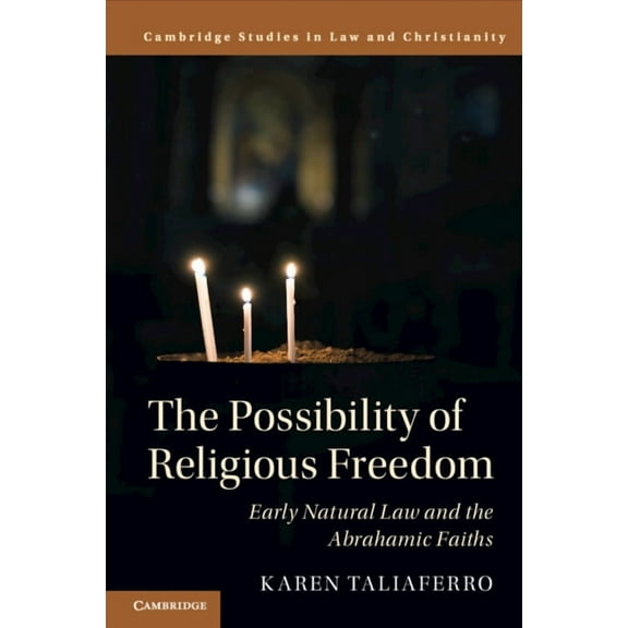 Law and Christianity The Possibility of Religious Freedom, (Paperback)