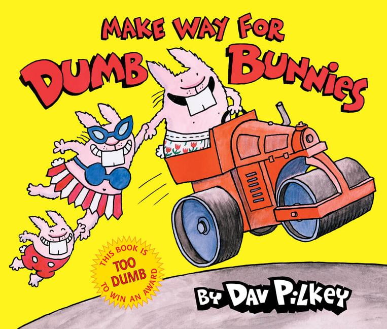 Dumb Bunnies Make Way for Dumb Bunnies (Hardcover)