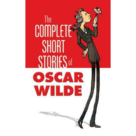 The Complete Short Stories of Oscar Wilde