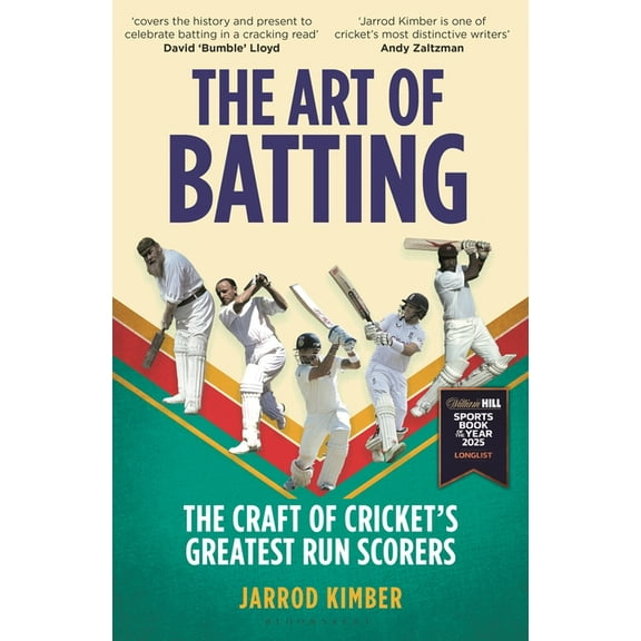 The Art of Batting: The Craft of Cricket's Greatest Run Scorers - William Hill Sports Book of the Year Nominee 2025, (Hardcover)