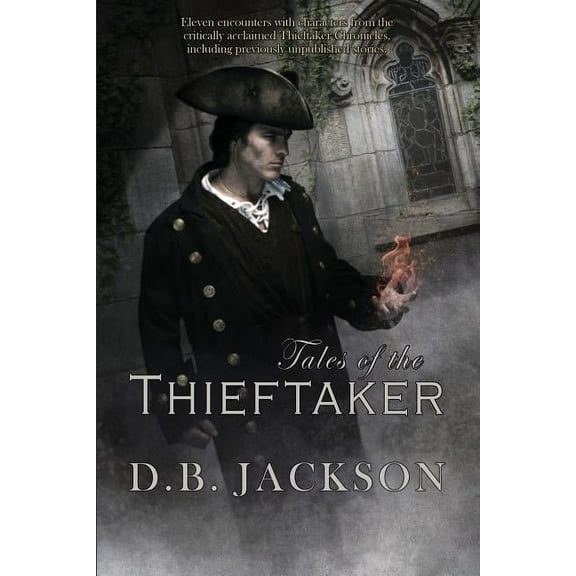 Thieftaker Chronicles Tales of the Thieftaker, (Paperback)