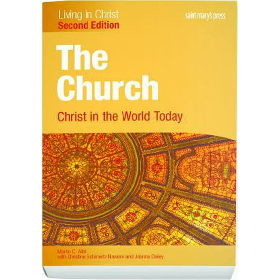 Pre-Owned The Church: Christ in the World Today (Second Edition) Student Text (Paperback) 1599824353 9781599824352