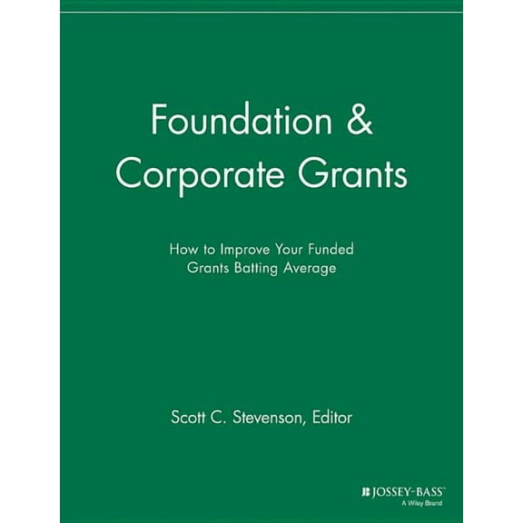 Successful Fundraising: Foundation and Corporate Grants: How to Improve Your Funded Grants Batting Average (Paperback)