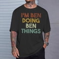 thumbnail image 2 of Im Ben Doing Ben Things First Name Ben TShirt, 2 of 6