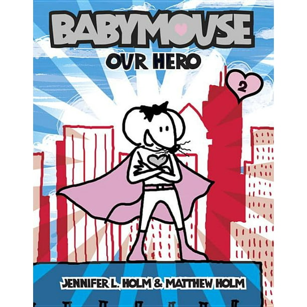 Babymouse Babymouse 2 Our Hero Series 2 Paperback Walmart Com