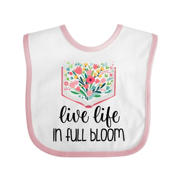 Inktastic Live Life in Full Bloom Girls Baby Bib
