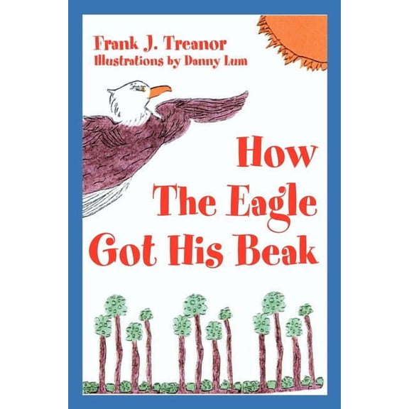 How The Eagle Got His Beak, (Paperback)