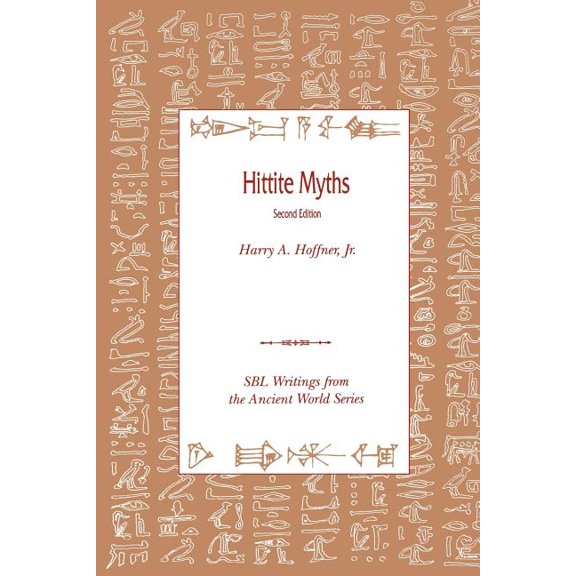 Writings from the Ancient World: Hittite Myths, Second Edition (Paperback)