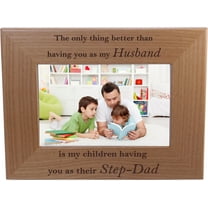 Only thing better than having you as my husband is our children having you as their dad - 4x6 Inch Wood Picture Frame - Great Gift for Father's Day Birthday, Christmas Gift for Dad Husband