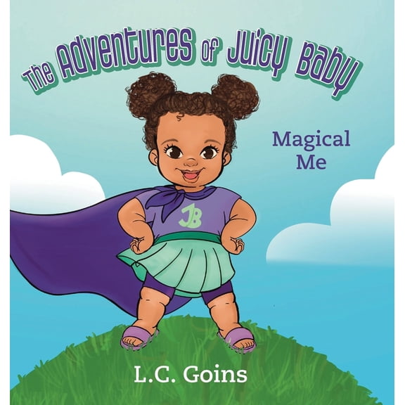 The Adventures of Juicy Baby, (Hardcover)