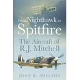 thumbnail image 4 of From Nighthawk to Spitfire : The Aircraft of R.J. Mitchell (Paperback), 4 of 4