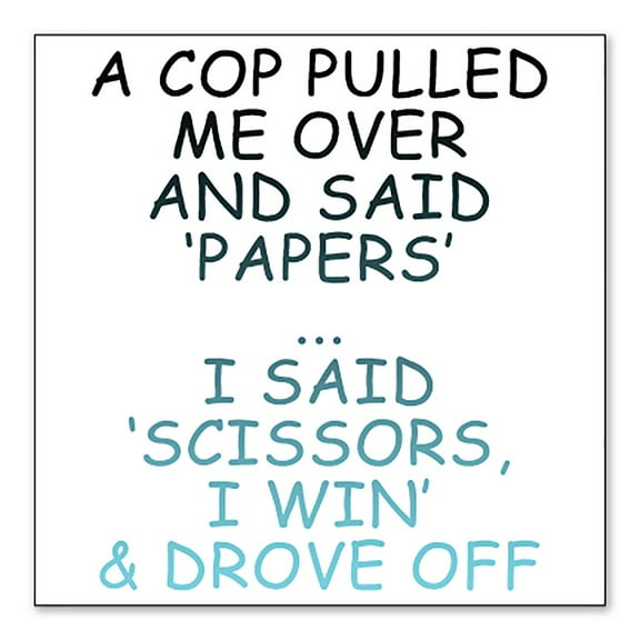 DistinctInk Custom Bumper Sticker - 6" x 6" Decorative Decal - White Background - Cop Pulled Over, Rock Paper Scissors