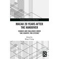 thumbnail image 2 of Routledge Contemporary China Macau 20 Years after the Handover: Changes and Challenges under "One Country, Two Systems", (Paperback), 2 of 2