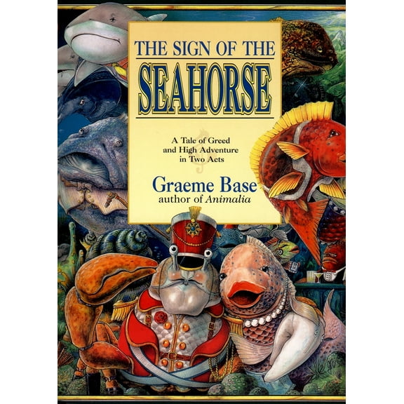 Pre-Owned The Sign of the Seahorse: A Tale of Greed and High Adventure in Two Acts (Paperback) 0140563873 9780140563870