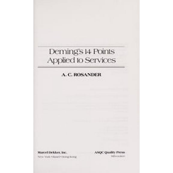 Pre-Owned Deming's 14 Points Applied to Services (Hardcover) 0824785177 9780824785178