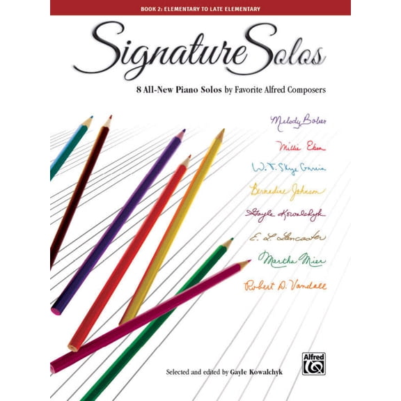 Signature Solos, Book 2: 8 All-New Piano Solos by Favorite Alfred Composers