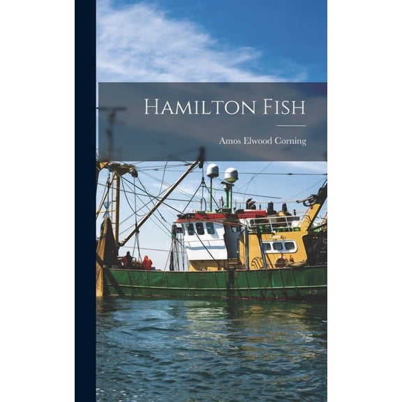 Hamilton Fish, (Hardcover)