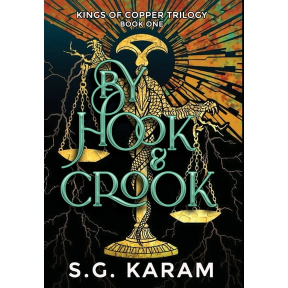 Kings of Copper Trilogy By Hook & Crook, Book 1, (Hardcover)