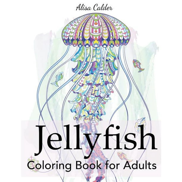Download Jellyfish Coloring Book For Adults Walmart Com Walmart Com