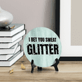 thumbnail image 3 of Signs ByLITA Circle Round I Bet You Sweat Glitter Table Sign Light Green Wood (5x5"), 3 of 4