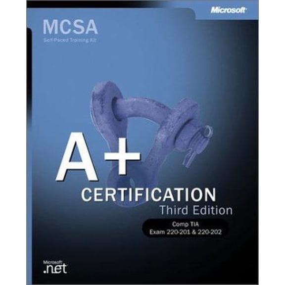 Pre-Owned A+ Certification Training Kit, Third Edition (Hardcover) 073561265X 9780735612655