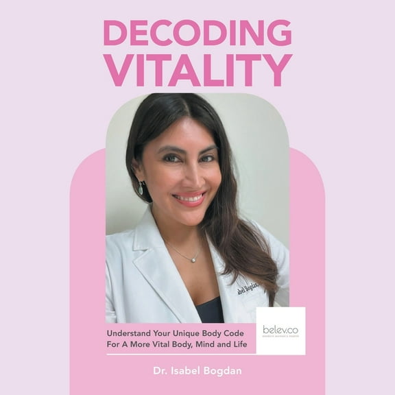 Decoding Vitality: Understand Your Unique Body Code For A More Vital Body, Mind and Life, (Paperback)