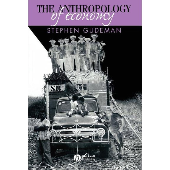 The Anthropology of Economy, (Paperback)