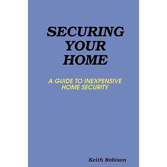 Securing Your Home (Paperback)