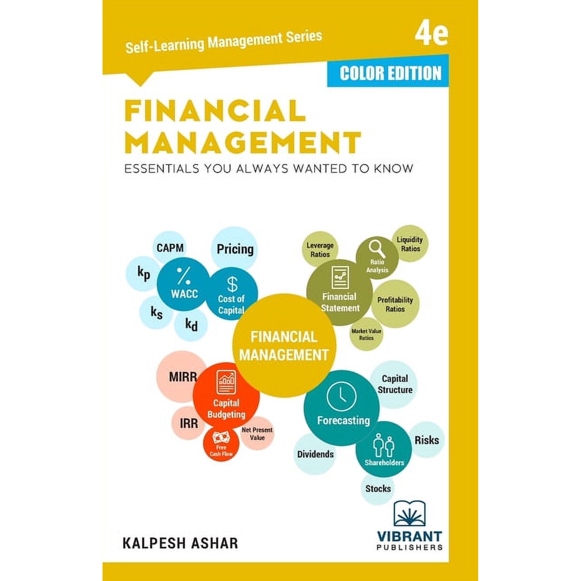 Self Learning Management Financial Management Essentials You Always Wanted To Know: 4th Edition (Self-Learning Management Series) (COLOR EDITION), Book 14, (Paperback)