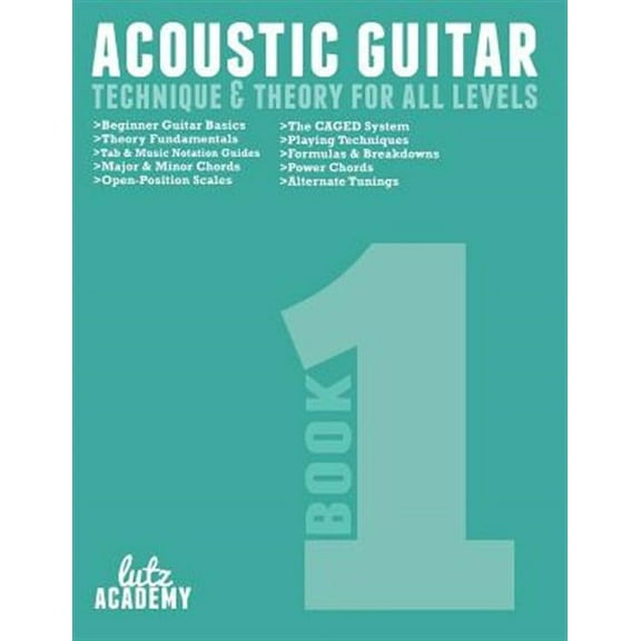 Acoustic Guitar for All Levels: Acoustic Guitar: Technique & Theory For All Levels (Paperback)