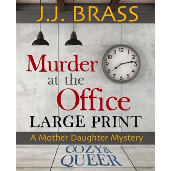 Pre-Owned Murder at the Office: Large Print: A Mother Daughter Mystery