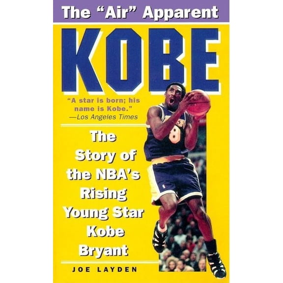 Kobe: The Story of the Nba's Rising Young Star Kobe Bryant, (Paperback)
