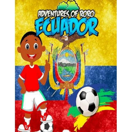 Adventures of Roro Ecuador - eBook (Best Places In Ecuador)