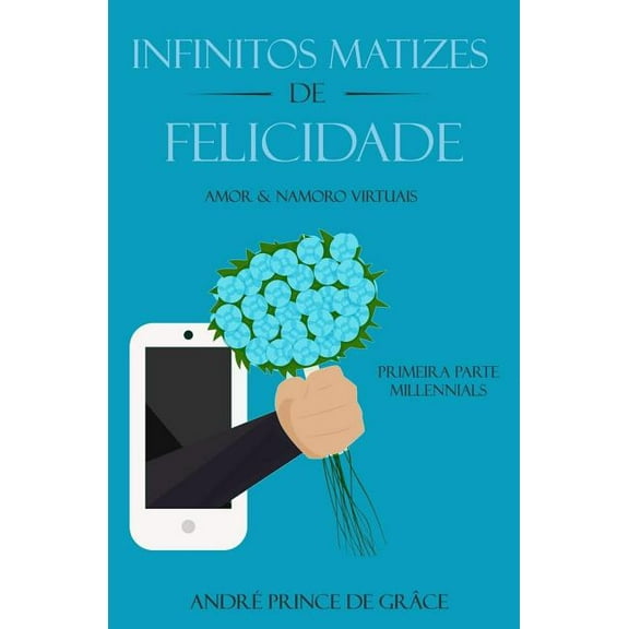 Infinitoz Matizes de Felicidade (Paperback)