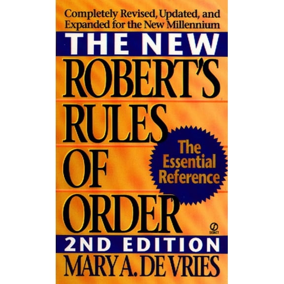 Pre-Owned The New Robert's Rules of Order: Completely Revised, Updated, and Expanded for the New Millennium (Mass Market Paperback) 0451195175 9780451195173