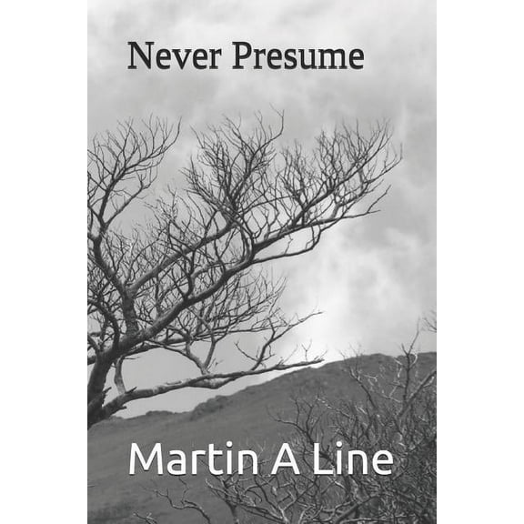 Never Presume (Paperback)