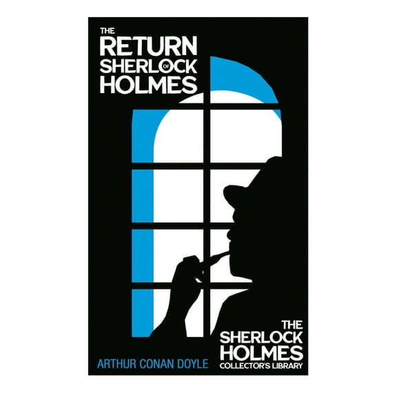 Sherlock Holmes Collector's Library The Return of Sherlock Holmes: With Original Illustrations by Charles R. Macauley, Book 6, (Paperback)