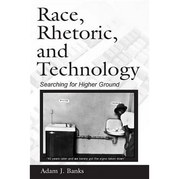 Ncte-Routledge Research Race, Rhetoric, and Technology: Searching for Higher Ground, (Hardcover)