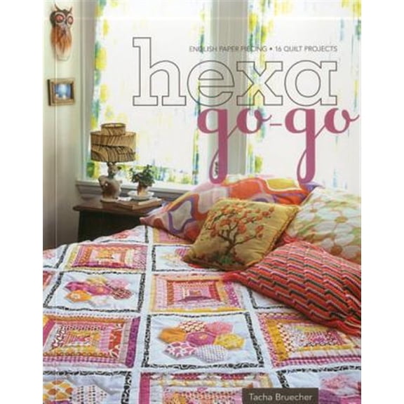 Pre-Owned Hexa-Go-Go: English Paper Piecing - 16 Quilt Projects (Paperback) 1607053578 9781607053576