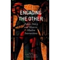 thumbnail image 2 of Engaging the Other: Public Policy and Western-Muslim Intersections, 2 of 3