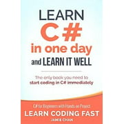 Learn C# in One Day and Learn It Well, Jamie Chan Paperback