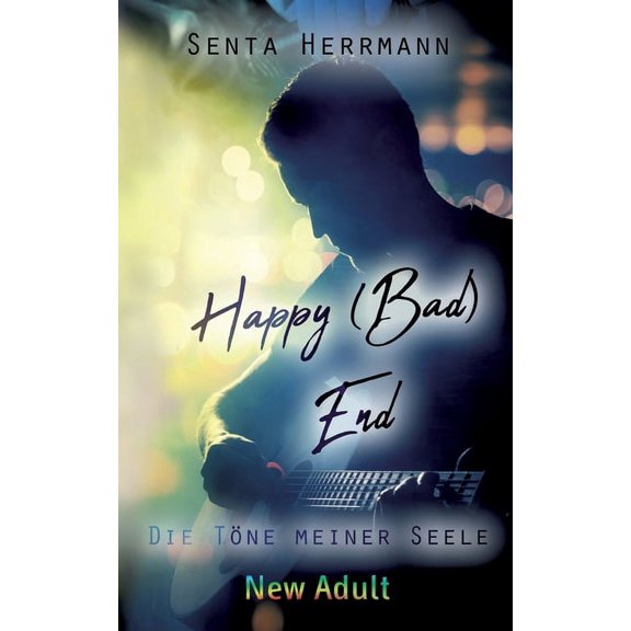 Happy (Bad) End: Die Töne meiner Seele, (Paperback)