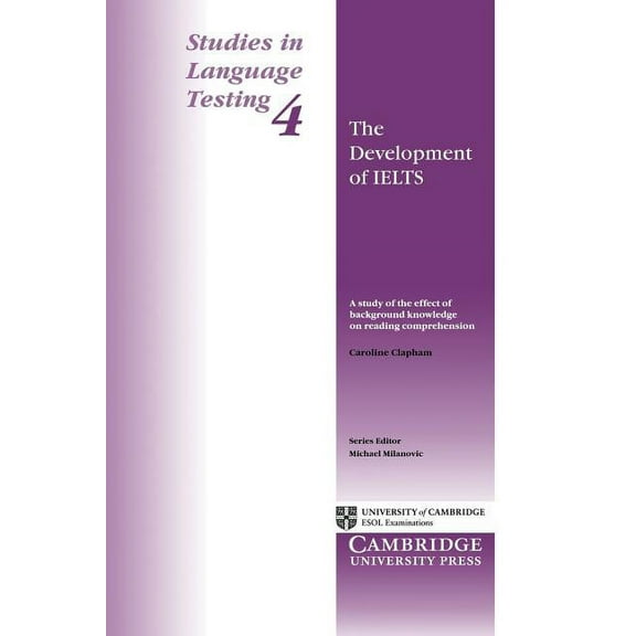 Studies in Language Testing The Development of Ielts, Book 4, (Paperback)