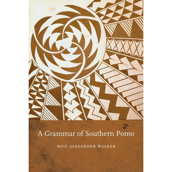A Grammar of Southern Pomo, (Paperback)
