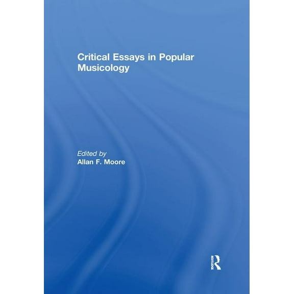 Critical Essays in Popular Musicology, (Paperback)