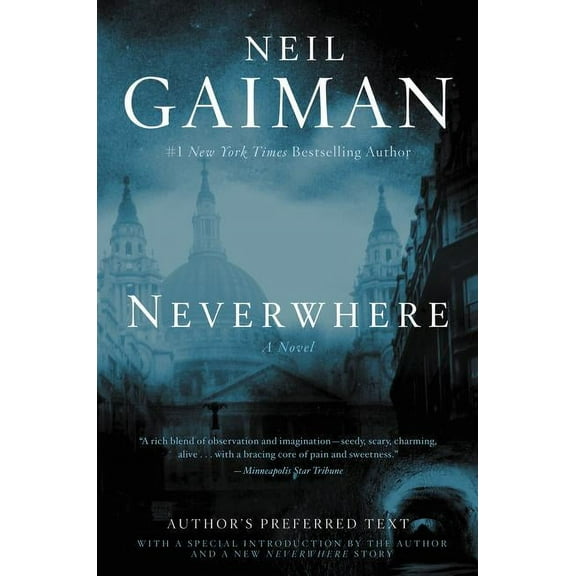 Neverwhere: Author's Preferred Text, (Hardcover)