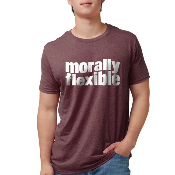 CafePress - Morally Flexible T Shirt - Mens Tri-blend T-Shirt