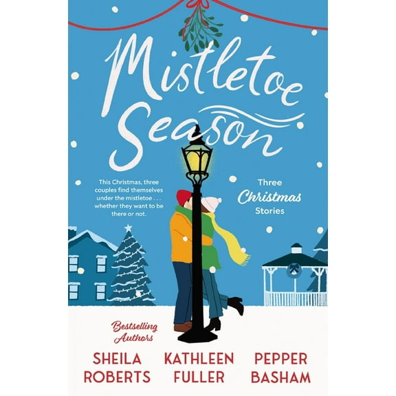 Mistletoe Season: Three Heartwarming, Low-Spice Christmas Romances Perfect for a Short Escape, (Paperback)